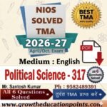 nios political science 317 solved assignment 2026-27