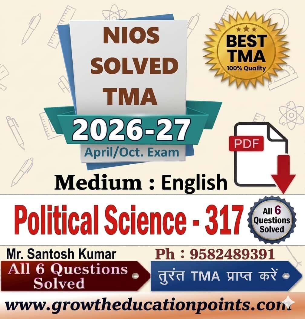 nios political science 317 solved assignment 2026-27