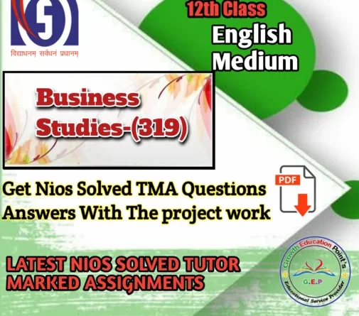 Nios Solved Assignment Business Studies (319)