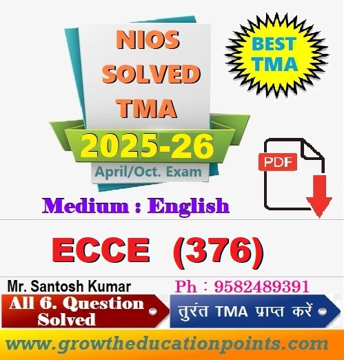 Nios Early Childhood Care And Education (376) Solved Assignment