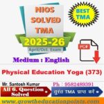 Nios Physical Education and Yog (373) TMA Solved In English Medium 2025-26