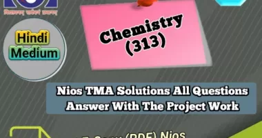 Nios Chemistry 313 Solved Assignment