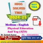 Nios Physical Education and Yog-373 TMA Solved