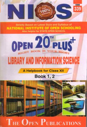 Nios 339-Library & Information Science OPEN 20 PLUS Self Learning Material (English Medium) Revision Books