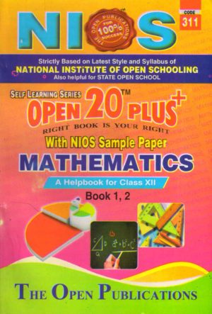 Nios 311-Mathematics OPEN 20 PLUS Self Learning Material (English Medium) Revision Books