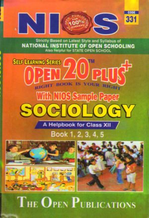 Nios 331-Sociology OPEN 20 PLUS Self Learning Material (English Medium) Revision Books