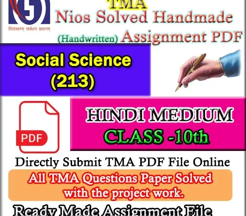  Nios Social Science 213 Solved Assignment Handwritten Copy