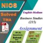 Nios Solved Assignment Business study (215) English Medium 2026 For April Exam