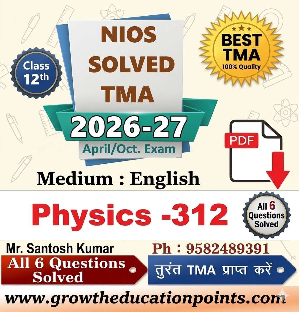 Class 12 NIOS Physics (312) Solved Assignment 2026-27
