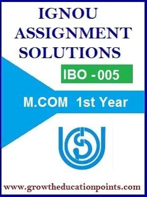 IBO-05 International Business Environment | Ignou Solved Assignment 2021-22
